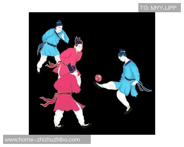 蹴鞠与现代足球的渊源探讨及其文化意义分析 蹴鞠与现代足球的渊源探讨及其文化意义分析